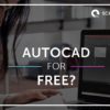 AutoCAD for Free