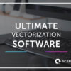 Ultimate Vectorization Software