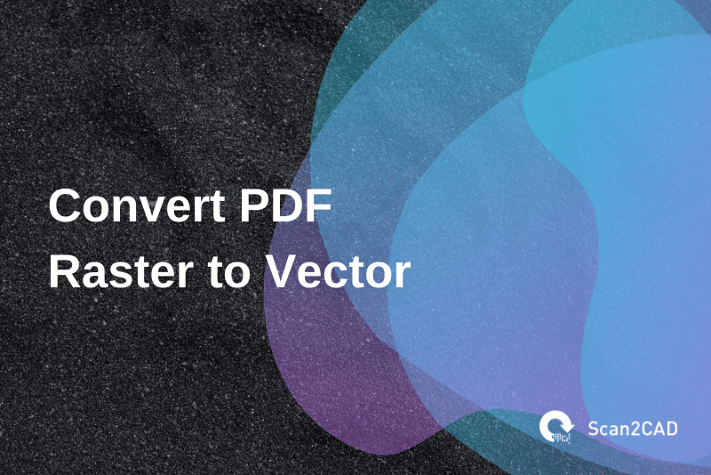 convert pdf raster vector, black and blue violet graphics