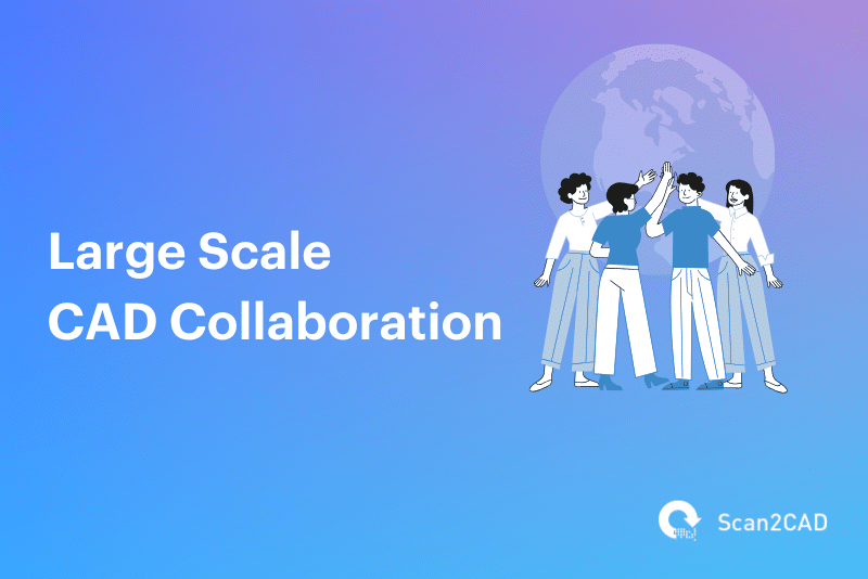 Large Scale CAD Collaboration