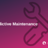 Predictive Maintenance