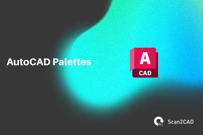 AutoCAD Palettes