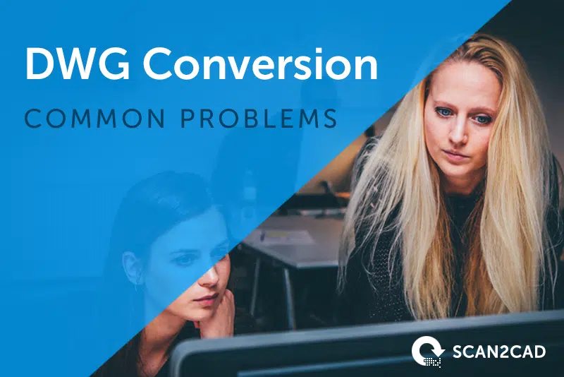DWG Conversion Problems