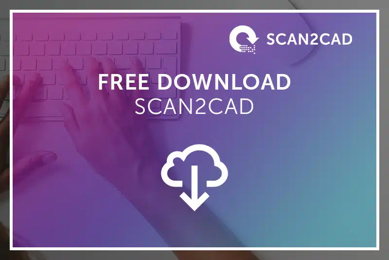 Free Download Scan2CAD